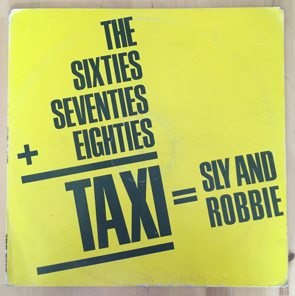 Sly & Robbie : The 60's, 70's Into The 80's = Taxi (LP, Album, Mis)