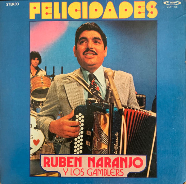 Ruben Naranjo Y Los Gamblers : Felicidades (LP, Album)
