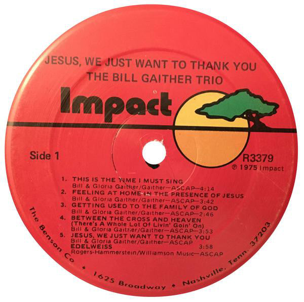 The Bill Gaither Trio : Jesus, We Just Want To Thank You (LP, Album)