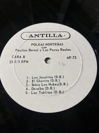 Paulino Bernal, Los Pavos Reales : Bailes Norteños Polkas (LP, Comp)