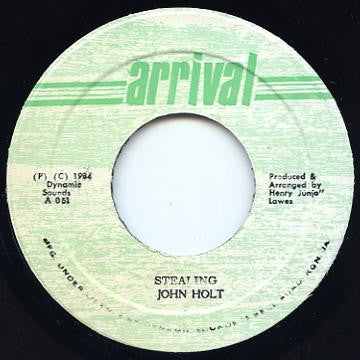 John Holt : Stealing (7")