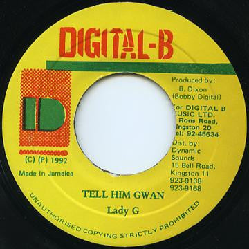 Lady G : Tell Him Gwan (7")