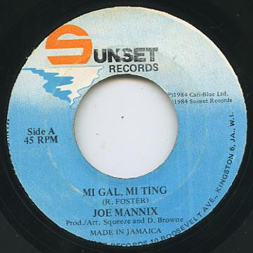 Joe Mannix : Mi Gal, Mi Ting (7")