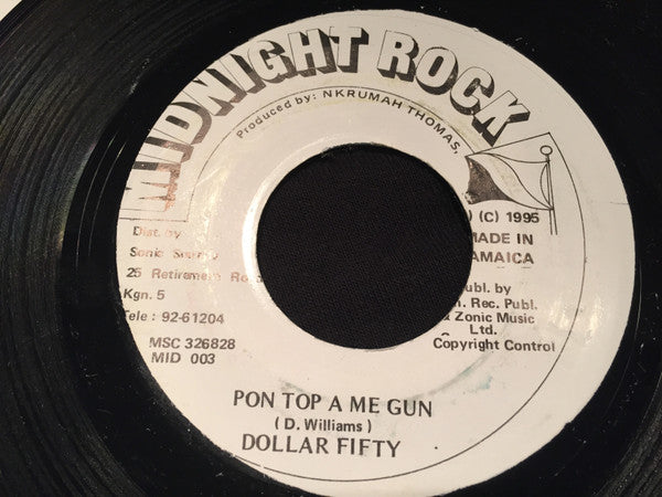 Dollar Fifty : Pon Top A Me Gun (7", Single)