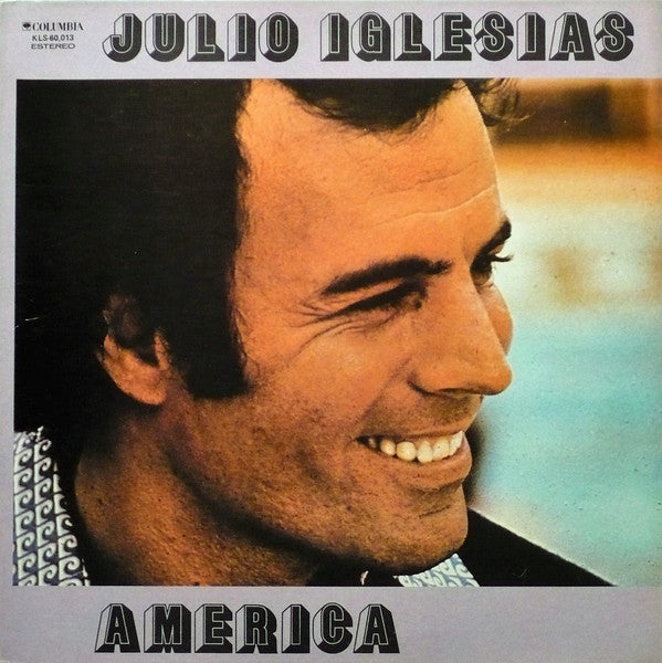 Julio Iglesias : America (LP, Album, Gat)