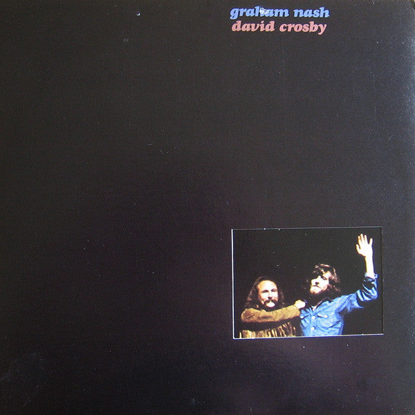 Graham Nash David Crosby* : Graham Nash David Crosby (LP, Album, RI )