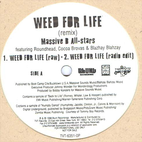 Massive B All Stars feat. Round Head, Cocoa Brovaz & Blahzay Blahzay : Weed For Life (Remix) (12", Promo)