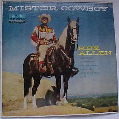 Rex Allen : Mister Cowboy (LP, Album, Mono, RP)