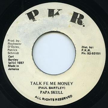 Skullman : Talk Fe Me Money (7")
