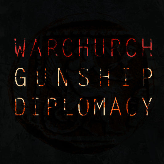 War Church : Gunship Diplomacy (CDr, Album)