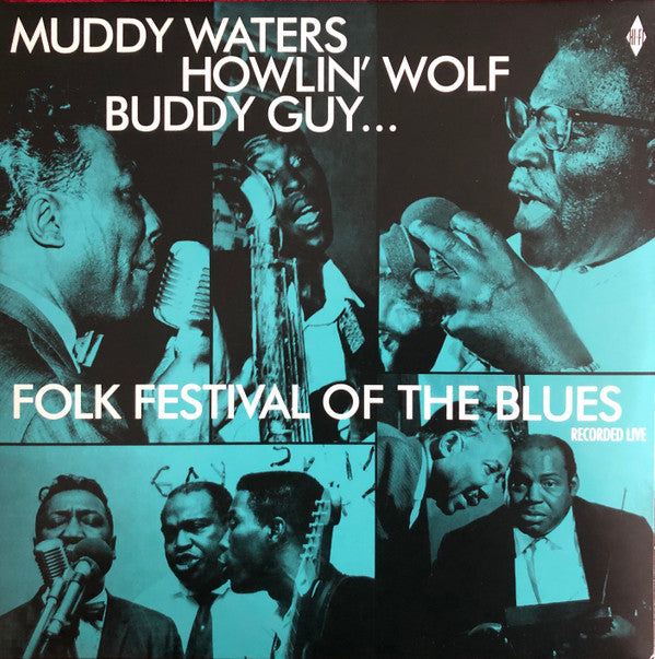 Muddy Waters, Buddy Guy, Howlin' Wolf, Sonny Boy Williamson (2) : Folk Festival Of The Blues (LP, Album, Ltd, RE, 180)
