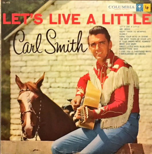 Carl Smith (3) : Let's Live A Little (LP, Album, Mono)