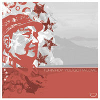 Tuhin Roy : You Gotta Love (12")