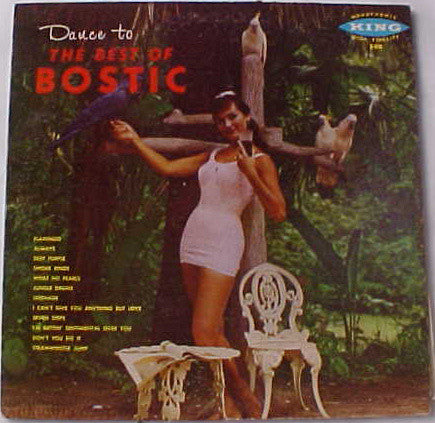 Earl Bostic : Dance To The Best Of Bostic (LP, Comp, Mono)
