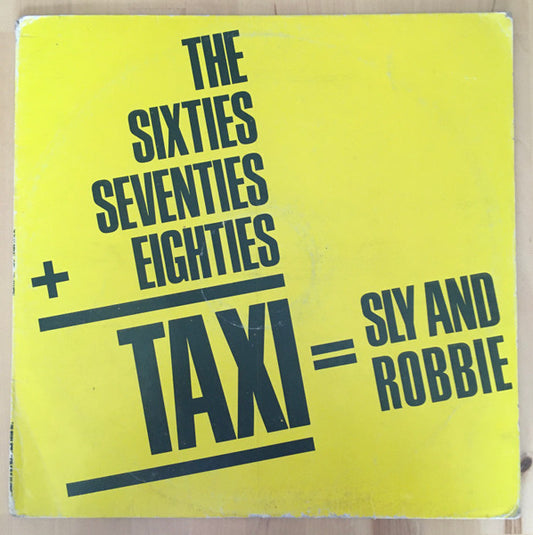 Sly & Robbie : The 60's, 70's Into The 80's = Taxi (LP, Album, Mis)