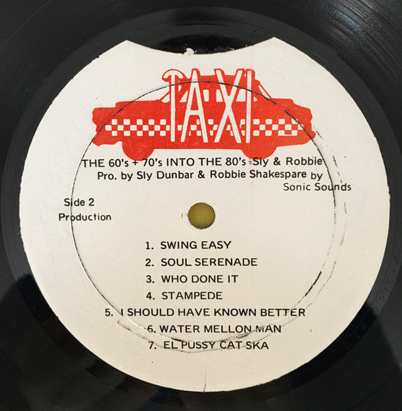 Sly & Robbie : The 60's, 70's Into The 80's = Taxi (LP, Album, Mis)