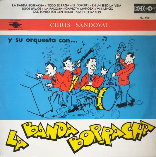 Chris Sandoval Y Su Orquesta : La Banda Borracha (LP, Album)