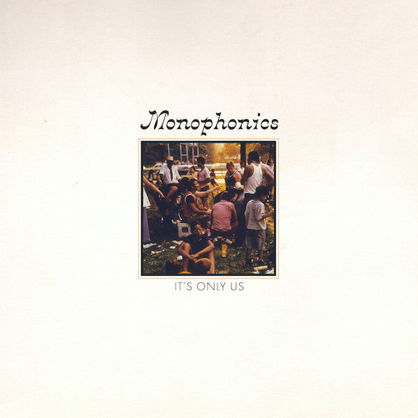 Monophonics : It's Only Us (LP, Album, Pai)