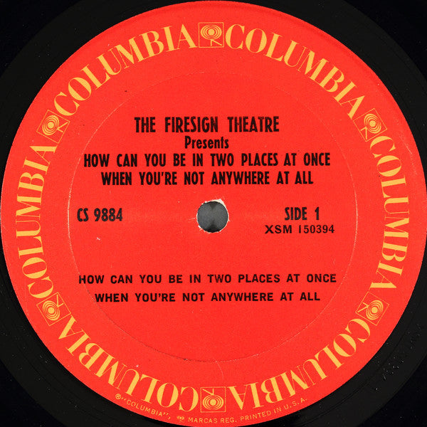 The Firesign Theatre : How Can You Be In Two Places At Once When You're Not Anywhere At All (LP, Album, RE)