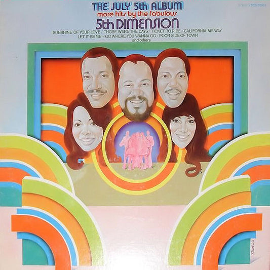 5th Dimension* : The July 5th Album - More Hits By The Fabulous 5th Dimension (LP, Comp, All)