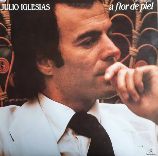 Julio Iglesias : A Flor De Piel (LP, Album, RE)