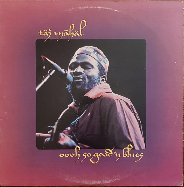 Taj Mahal : Oooh So Good 'N Blues (LP, Album, Pit)