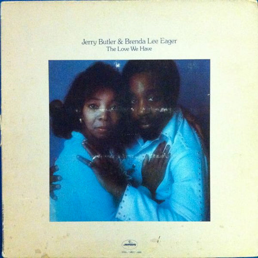 Jerry Butler & Brenda Lee Eager : The Love We Have, The Love We Had (LP, Album, Gat)