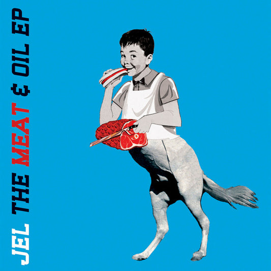 Jel : The Meat & Oil EP (12", EP)