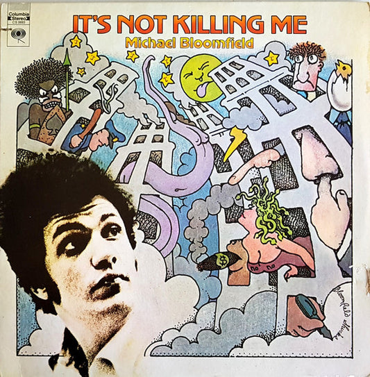 Mike Bloomfield : It's Not Killing Me (LP, Album, Ter)