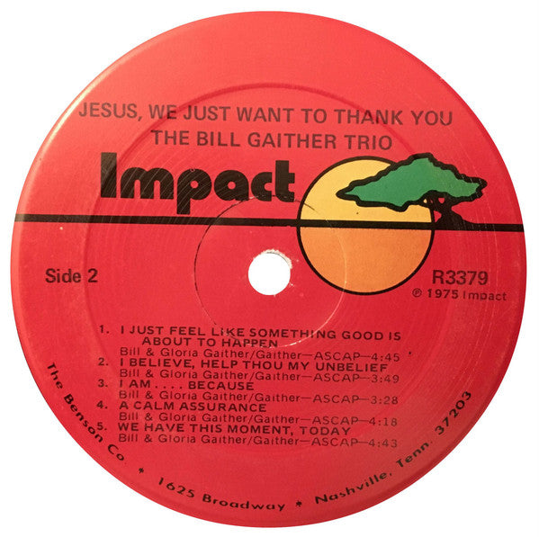 The Bill Gaither Trio : Jesus, We Just Want To Thank You (LP, Album)