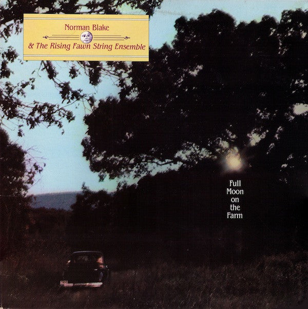 Norman Blake (2) And Rising Fawn String Ensemble : Full Moon On The Farm (LP, Album, Wak)