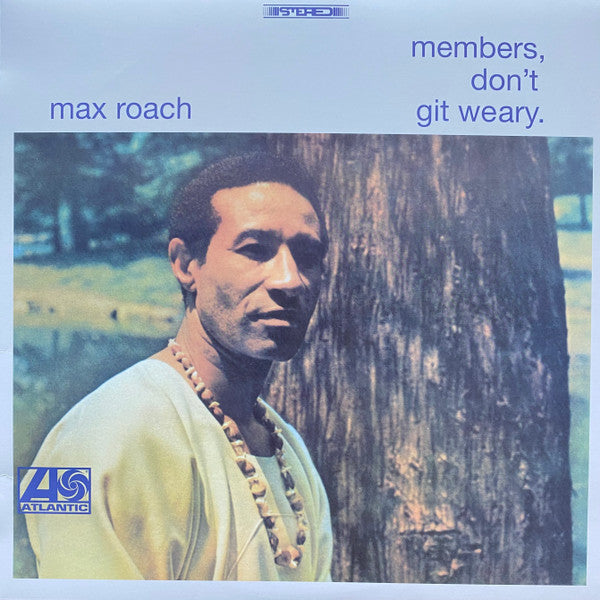 Max Roach : Members, Don’t Git Weary (LP, Album, RE, Pin)