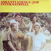 Ashanti Afrika Jah : Ashanti Afrika-Jah International (LP)