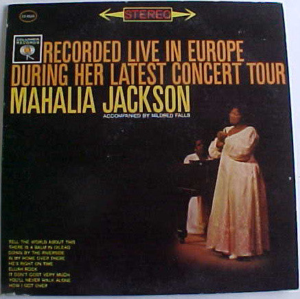 Mahalia Jackson : Recorded Live In Europe During Her Latest Concert Tour (LP, Album, Hol)