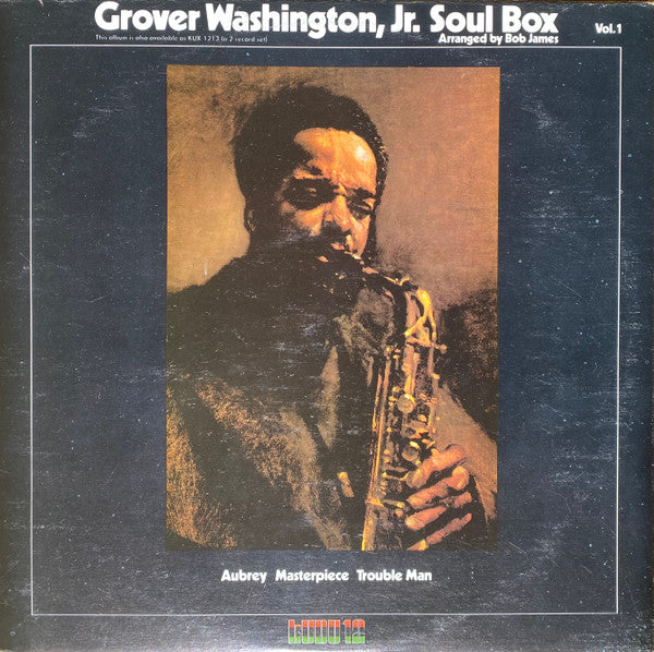 Grover Washington, Jr. : Soul Box Vol. 1 (LP, Album)