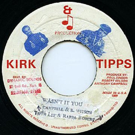 Tippa Lee & Rappa Robert : Wasn't It You (7")