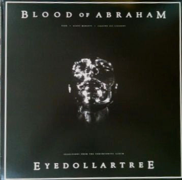 Blood Of Abraham (2) : Eyedollartree (12", Promo, Smplr)
