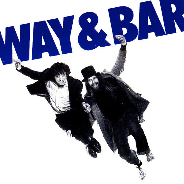 John Otway & Wild Willy Barrett : Way & Bar (LP, Album, Blu)