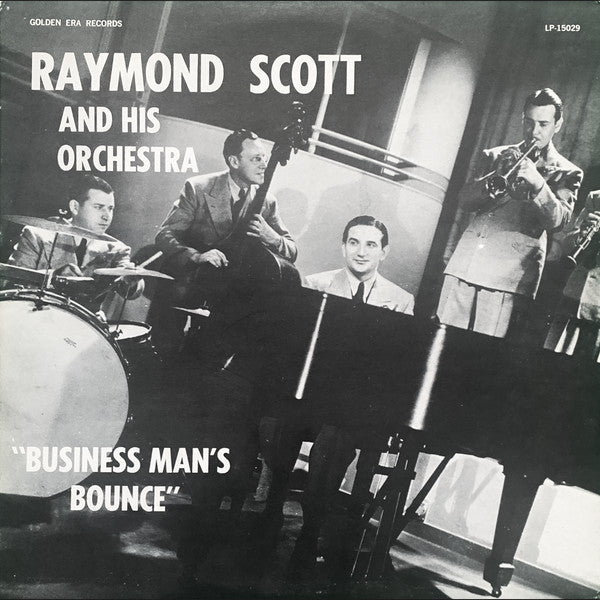 Raymond Scott And His Orchestra : Business Man's Bounce (LP, Comp)