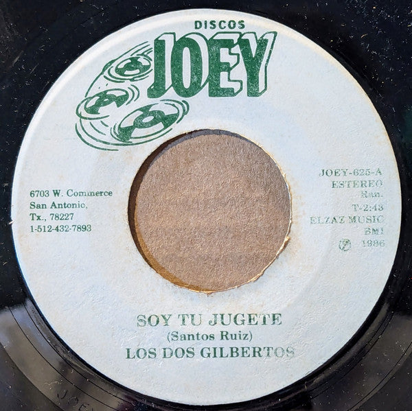 Los Dos Gilbertos : Soy Tu Jugete (7")