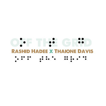 Rashid Hadee, Thaione Davis : OTG Off The Grid (12", Album)
