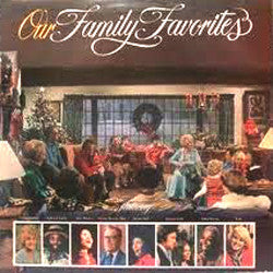 Various : Our Family Favorites (LP, Album, Comp)