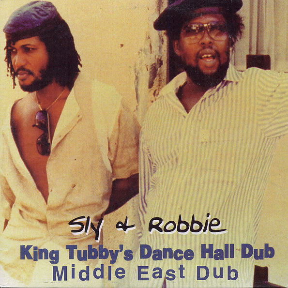Sly & Robbie : King Tubby's Dance Hall Dub : Middle East Dub (LP, Album, RE, Oli)