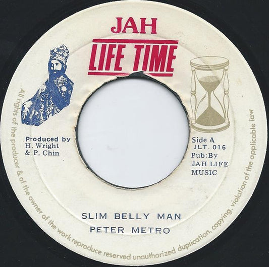 Peter Metro / Jah Life Time : Slim Belly Man / Slim Belly Dub (7")