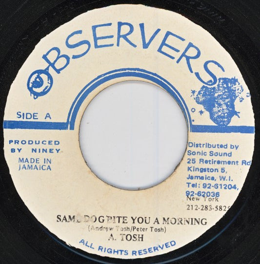 Andrew Tosh : Same Dog Bite You A Morning (7")