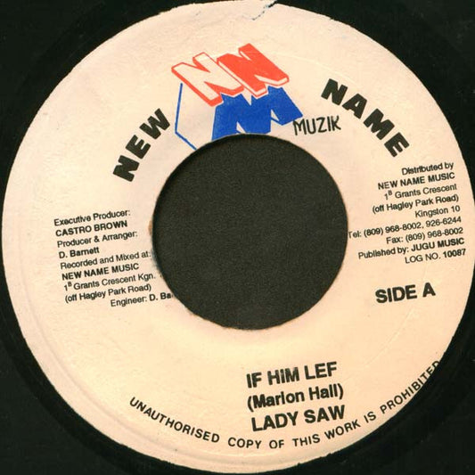 Lady Saw : If Him Lef (7")