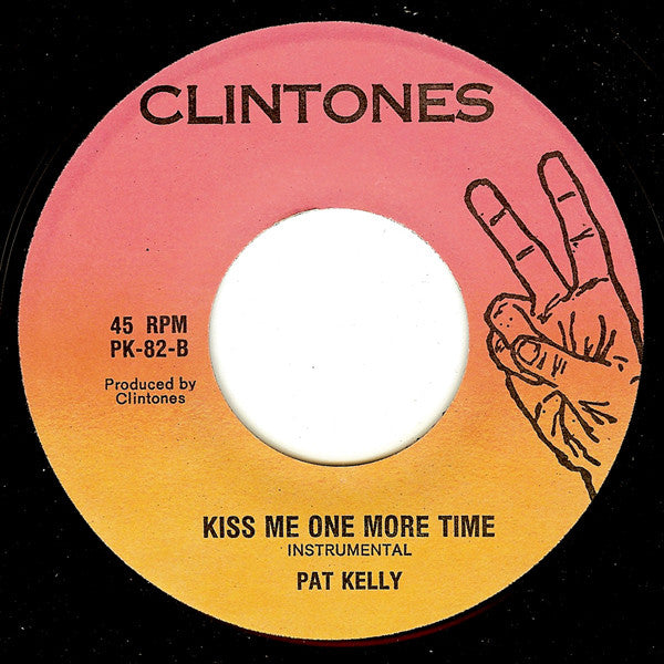 Pat Kelly : Kiss Me One More Time (7")