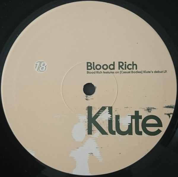 Klute : Blood Rich / Got Any Breaks? (10")