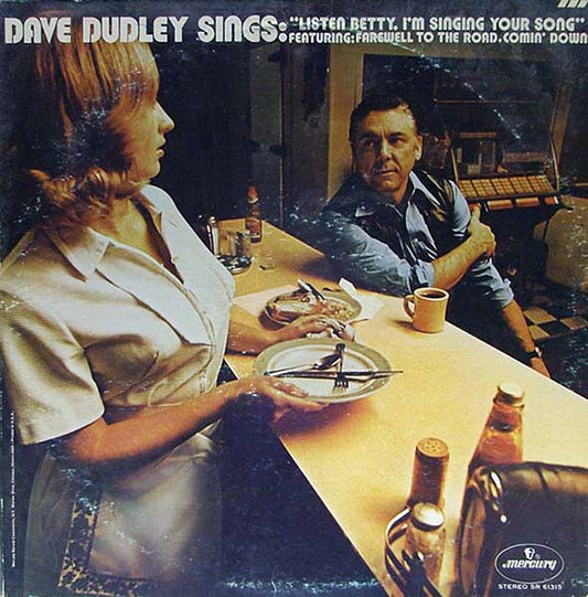 Dave Dudley : Dave Dudley Sings "Listen Betty, I'm Singing Your Song" (LP, Album)