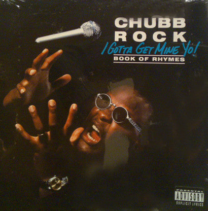 Chubb Rock : I Gotta Get Mine Yo! (Book Of Rhymes) (LP, Album)